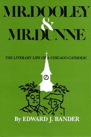 Front cover of Mr. Dooley & Mr. Dunne by Edward J. Bander