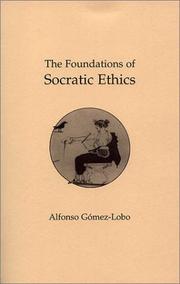 Front cover of The foundations of Socratic ethics by Alfonso Gómez-Lobo