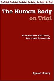 Front cover of The human body on trial by Lynne Curry