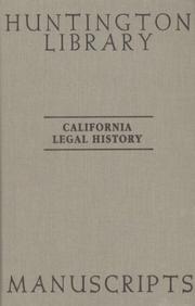 Front cover of California legal history manuscripts in the Huntington Library by Henry E. Huntington Library and Art Gallery.