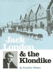 Front cover of Jack London and the Klondike by Franklin Walker