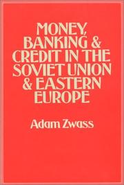 Front cover of Money, banking, & credit in the Soviet Union & Eastern Europe by Adam Zwass