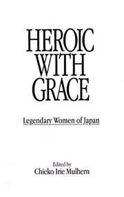 Cover of Heroic with grace by Chieko Irie Mulhern