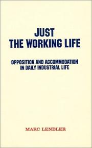 Cover of Just the working life by Marc Lendler