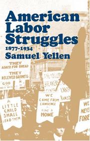 Cover of American labor struggles by Samuel Yellen