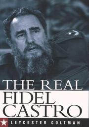 Front cover of The real Fidel Castro by Leycester Coltman