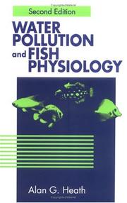 Front cover of Water pollution and fish physiology by Alan G. Heath