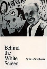Front cover of Behind the White Screen (Greek Fiction and Memoirs) by Sotiris Spatharis