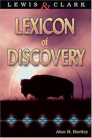 Front cover of Lewis and Clark lexicon of discovery by Alan H. Hartley