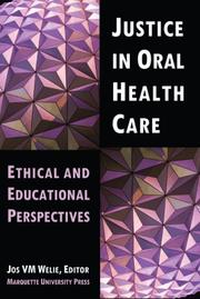 Front cover of Justice in Oral Health Care by Jos V. M. Welie