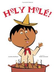 Cover of Holy Mole! by Caroline McAlister