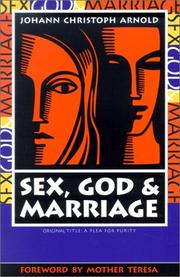 Cover of Sex, God, and marriage by Johann Christoph Arnold