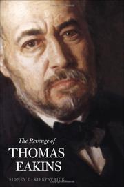 Front cover of The revenge of Thomas Eakins by Sidney D. Kirkpatrick