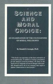 Front cover of Science and moral choice by Ronald D. Icenogle