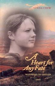 Front cover of A Heart for Any Fate by Linda Crew