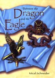 Cover of Between the dragon and the eagle by Mical Schneider
