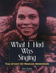 Cover of What I had was singing by Jeri Ferris