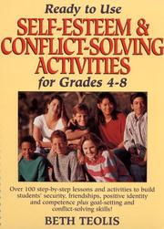Front cover of Ready to use self-esteem & conflict-solving activities for grades 4-8 by Beth Teolis
