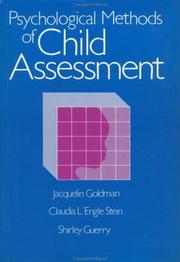 Front cover of Psychological methods of child assessment by Jacquelin Goldman