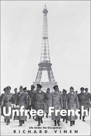 Cover of The Unfree French by Richard Vinen