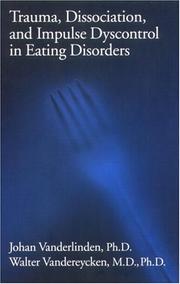 Front cover of Trauma, dissociation, and impulse dyscontrol in eating disorders by Johan Vanderlinden