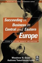 Front cover of Succeeding in business in Central and Eastern Europe by Woodrow H. Sears