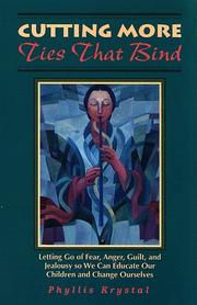 Cover of Cutting More Ties That Bind by Phyllis Krystal