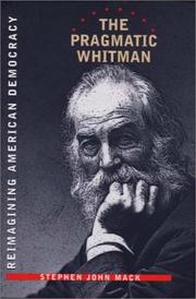 Cover of The pragmatic Whitman by Stephen John Mack