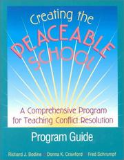 Cover of Creating the peaceable school by Richard J. Bodine