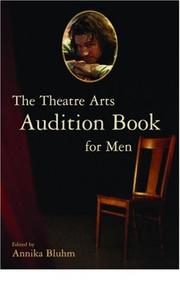 Cover of The Theatre Arts Audition Book for Men by Annika Bluhm