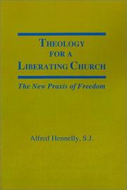 Front cover of Theology for a liberating church by Alfred T. Hennelly