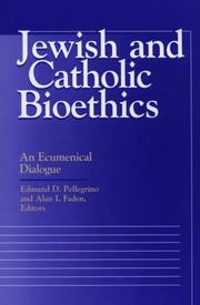 Cover of Jewish and Catholic bioethics by Edmund D. Pellegrino