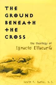 Front cover of The Ground Beneath the Cross by Kevin F. Burke