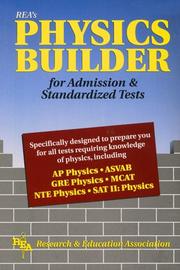 Front cover of REA's physics builder for admission & standardized tests by Research and Education Association