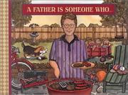 Front cover of A father is someone who-- by Nick Beilenson