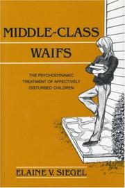Front cover of Middle-class waifs by Elaine V. Siegel