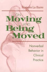 Front cover of On Moving and Being Moved by Frances La Barre