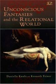 Front cover of Unconscious fantasies and the relational world by Danielle Knafo