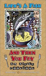 Front cover of Life's a Fish and Then You Fry by Randy Bayliss
