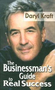 Front cover of The businessmanʼs guide to real success by Daryl Kraft