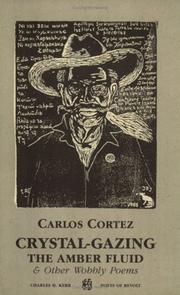 Front cover of Crystal-Gazing The Amber Fluid & Other Wobbly Poems by Carlos Cortez Koyokuikatl