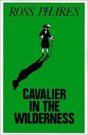 Cover of Cavalier in the wilderness by Ross Phares