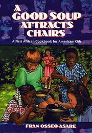 Front cover of A good soup attracts chairs by Fran Osseo-Asare