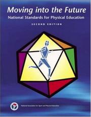 Front cover of Moving into the future by National Association for Sport and Physical Education