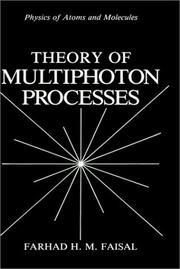 Front cover of Theory of multiphoton processes by Farhad H. M. Faisal