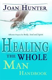 Front cover of Healing the Whole Man Handbook by Joan Hunter
