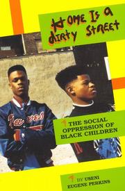 Front cover of Home is a dirty street by Useni Eugene Perkins