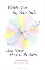 Front cover of With God by your side-- you never have to be alone by Gary Morris