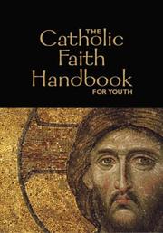Front cover of The Catholic Faith Handbook for Youth by Brian Singer-Towns