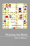 Front cover of Picturing the world by Gilmour, John